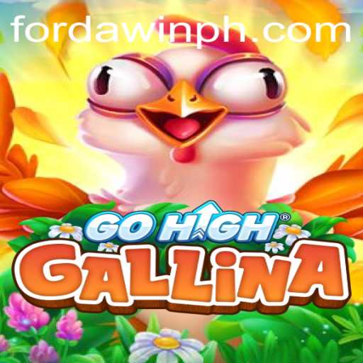 Exploring the Exciting World of GoHighGallina and the Strategic Essence of FORDAWIN